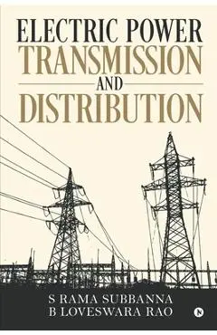 Electric Power Transmission and Distribution - S. Rama Subbanna