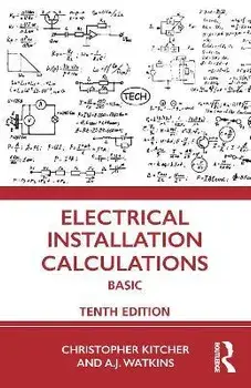 Electrical Installation Calculations. Basic, 10 ed, Paperback/A.J. Watkins