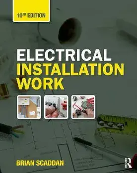 Electrical Installation Work. 10 ed, Paperback/Brian Scaddan