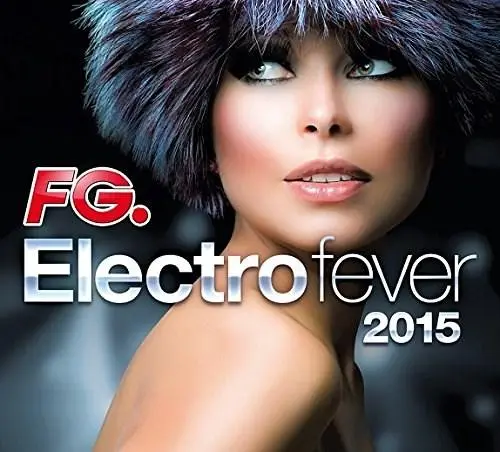 Electro Fever 2015 | Various Artists