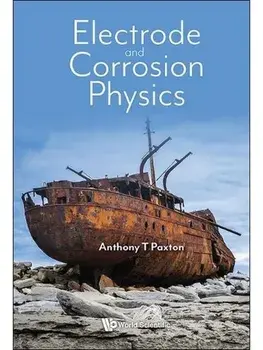 Electrode And Corrosion Physics, Paperback/***