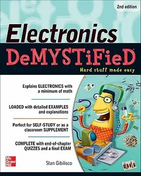 Electronics Demystified, Second Edition, Paperback/Stan Gibilisco