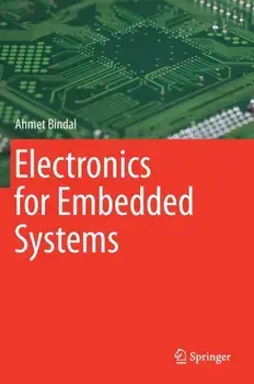 Electronics for Embedded Systems. 1st ed. 2017, Hardback/Ahmet Bindal