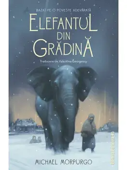 Elefantul din gradina/Michael Morpurgo