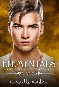 Elementals 4: The Portal to Kerberos, Hardcover/Michelle Madow