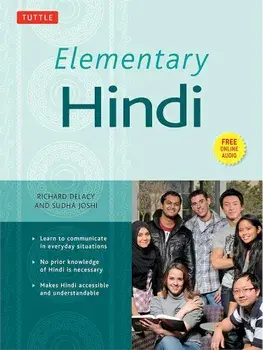 Elementary Hindi: Learn to Communicate in Everyday Situations, Paperback/Richard Delacy