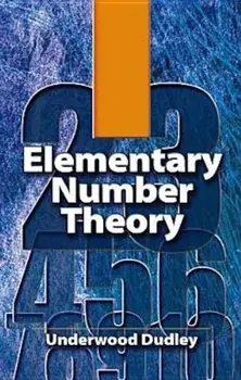 Elementary Number Theory, Paperback/Underwood Dudley