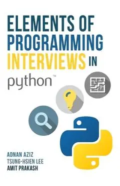 Elements of Programming Interviews in Python: The Insiders' Guide - Tsung-hsien Lee
