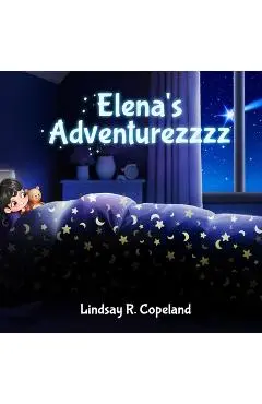 Elena's Adventurezzzz - Lindsay R. Copeland