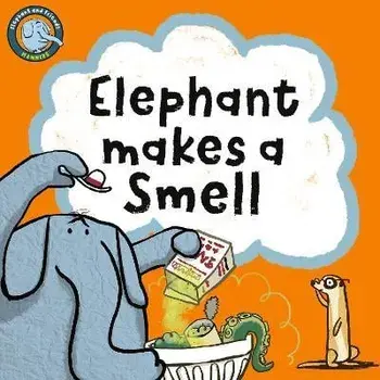 Elephant Makes A Smell, Board book/Noodle Juice