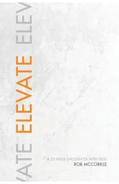 Elevate - Rob Mccorkle
