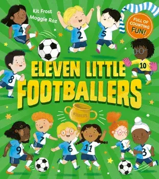 Eleven Little Footballers, Paperback/Kit Frost