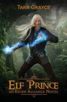 Elf Prince, Paperback/Tara Grayce