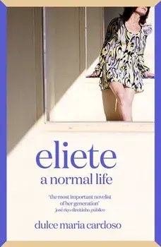 Eliete. A Normal Life, Paperback/Dulce Maria Cardoso