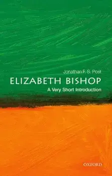 Elizabeth Bishop: A Very Short Introduction, Paperback/***