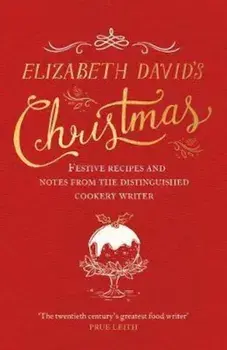Elizabeth David's Christmas, Hardcover/Elizabeth David