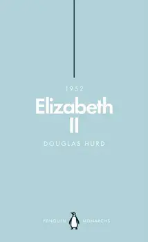 Elizabeth II (Penguin Monarchs). The Steadfast, Paperback/Douglas Hurd
