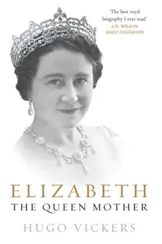 Elizabeth, The Queen Mother, Paperback/Hugo Vickers