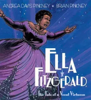 Ella Fitzgerald: The Tale of a Vocal Virtuosa, Paperback/Andrea Davis Pinkney