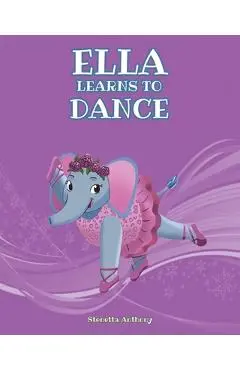 Ella Learns to Dance - Stenetta Anthony