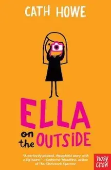 Ella on the Outside, Paperback/Cath Howe