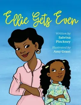 Ellie Gets Even, Paperback/Sabrina C. Pinckney