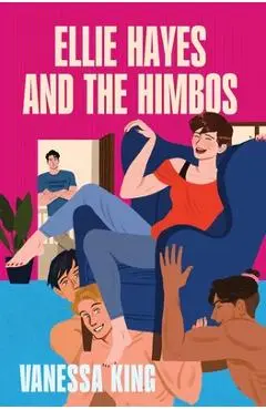 Ellie Hayes and the Himbos - Vanessa King