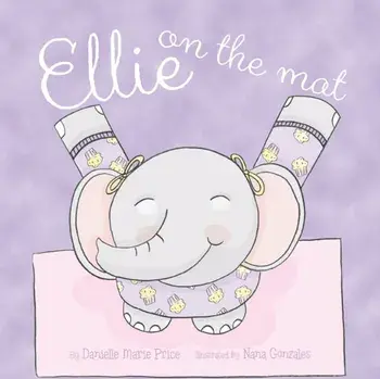 Ellie on the Mat, Paperback/Danielle Marie Price