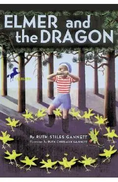 Elmer and the Dragon - Ruth Stiles Gannett