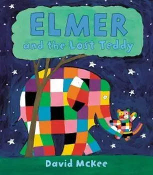 Elmer and the Lost Teddy, Hardcover/David McKee