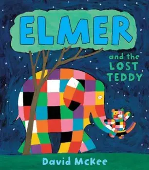 Elmer and the Lost Teddy, Paperback/David McKee