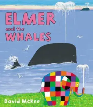 Elmer and the Whales, Paperback/David McKee
