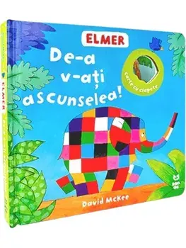 Elmer. De-a v-ati ascunselea! Carte cu clapete/David McKee