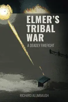 Elmer's Tribal War, Paperback/Richard Alumbaugh