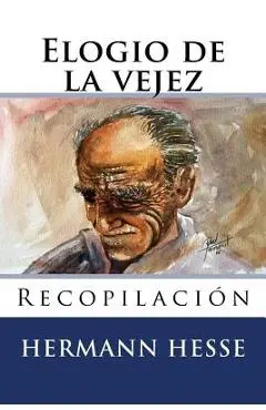 Elogio de la vejez - Martin Hernandez B.