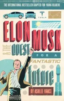 Elon Musk Young Readers' Edition, Paperback/Ashlee Vance