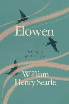 Elowen, Hardback/William Henry Searle