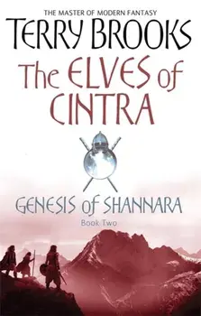 Elves Of Cintra. Genesis of Shannara, book 2, Paperback/Terry Brooks
