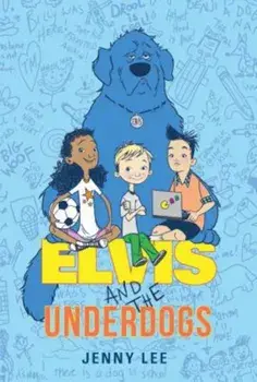 Elvis and the Underdogs, Paperback/Jenny Lee