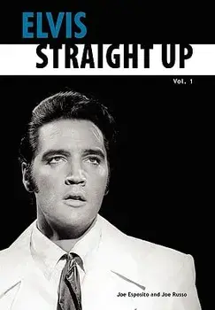 Elvis-Straight Up, Volume 1, by Joe Esposito and Joe Russo, Paperback/Joe Esposito