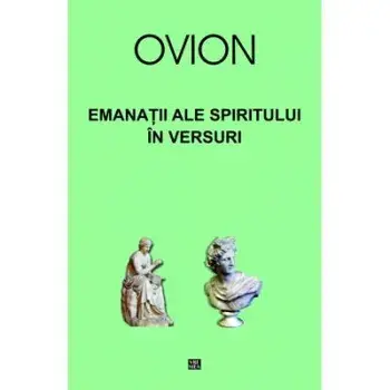 Emanatii ale spiritului in versuri/Ovidiu Ionita