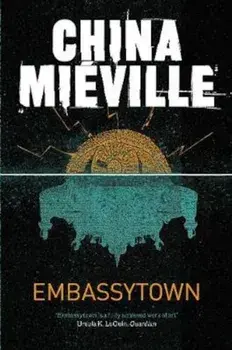 Embassytown, Paperback/China Mieville