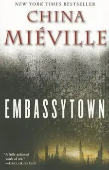 Embassytown, Paperback/China Mieville