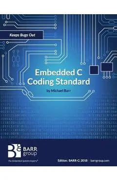 Embedded C Coding Standard - Michael Barr