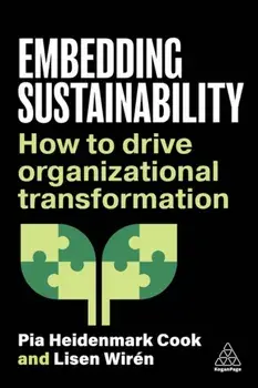 Embedding Sustainability. How to Drive Organizational Transformation, Paperback/Lisen Wiren
