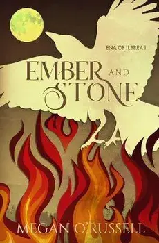 Ember and Stone, Paperback/Megan O'Russell