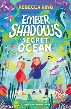 Ember Shadows and the Secret of the Ocean. Book 3, Paperback/Rebecca King