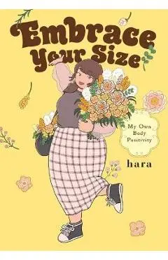 Embrace Your Size: My Own Body Positivity - Hara