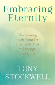 Embracing Eternity, Paperback/Tony Stockwell