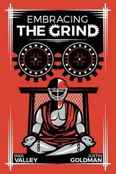 Embracing the Grind, Paperback/Justin Goldman